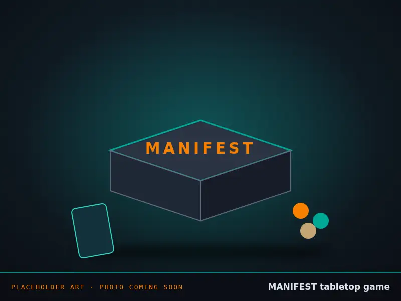 Placeholder art of the manifest tabletop game. Real photo coming soon.